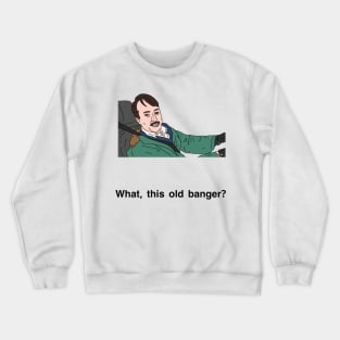 Peep Show What this old banger? Crewneck Sweatshirt